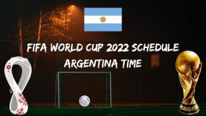 Fifa World Cup 2022 Schedule Argentina Time PDF Download