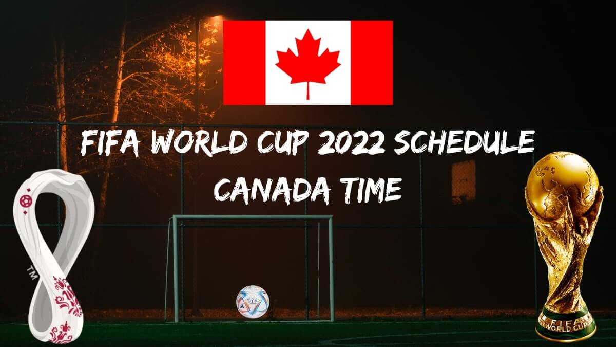Fifa World Cup 2022 Schedule Canada Time PDF Download Fifa World Cup 2022 Schedule Canada Time PDF Download