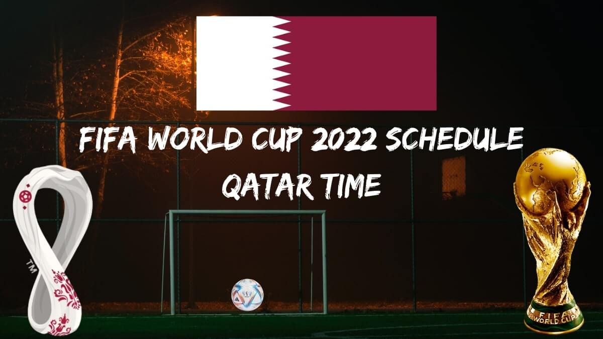 Fifa World Cup 2022 Schedule Qatar Time PDF Download