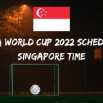 Fifa World Cup 2022 Schedule Singapore Time
