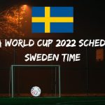 Fifa World Cup 2022 Schedule Sweden Time